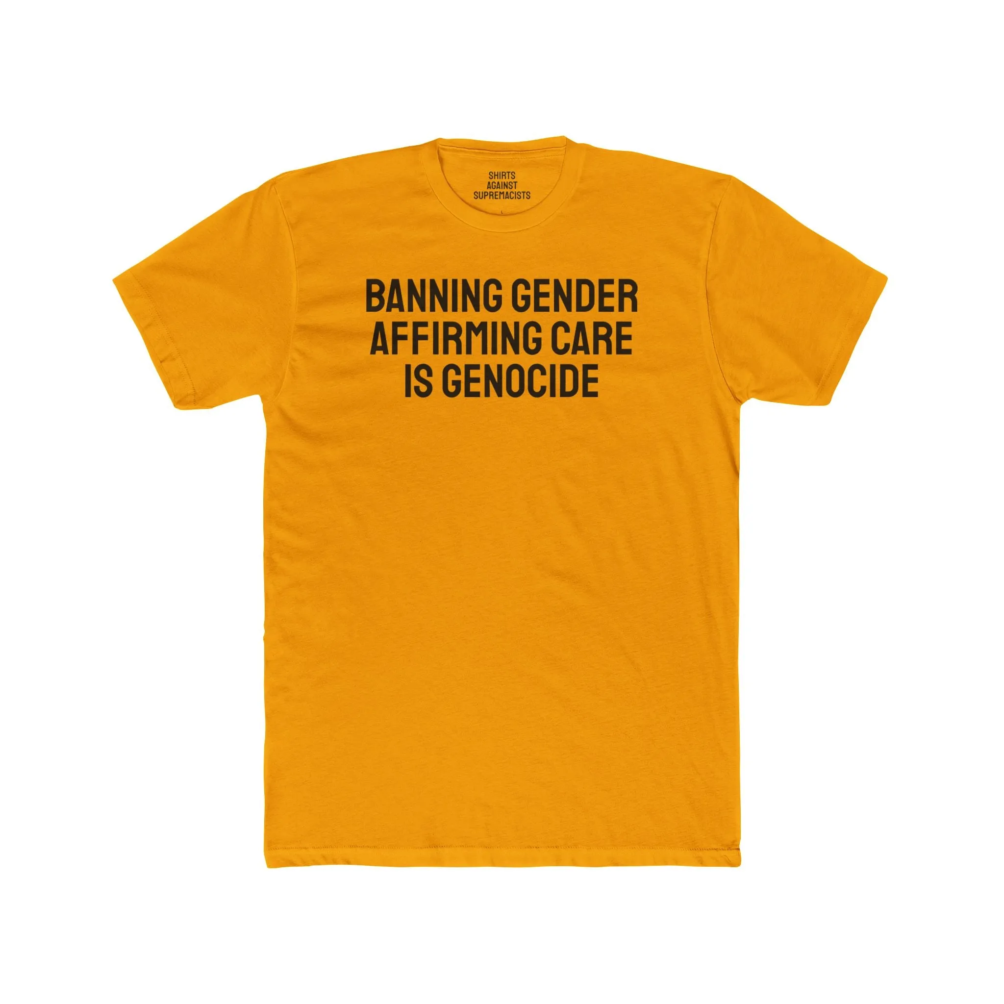 Banning Gender Affirming Care Is Genocide - Unisex Cotton Crew Tee