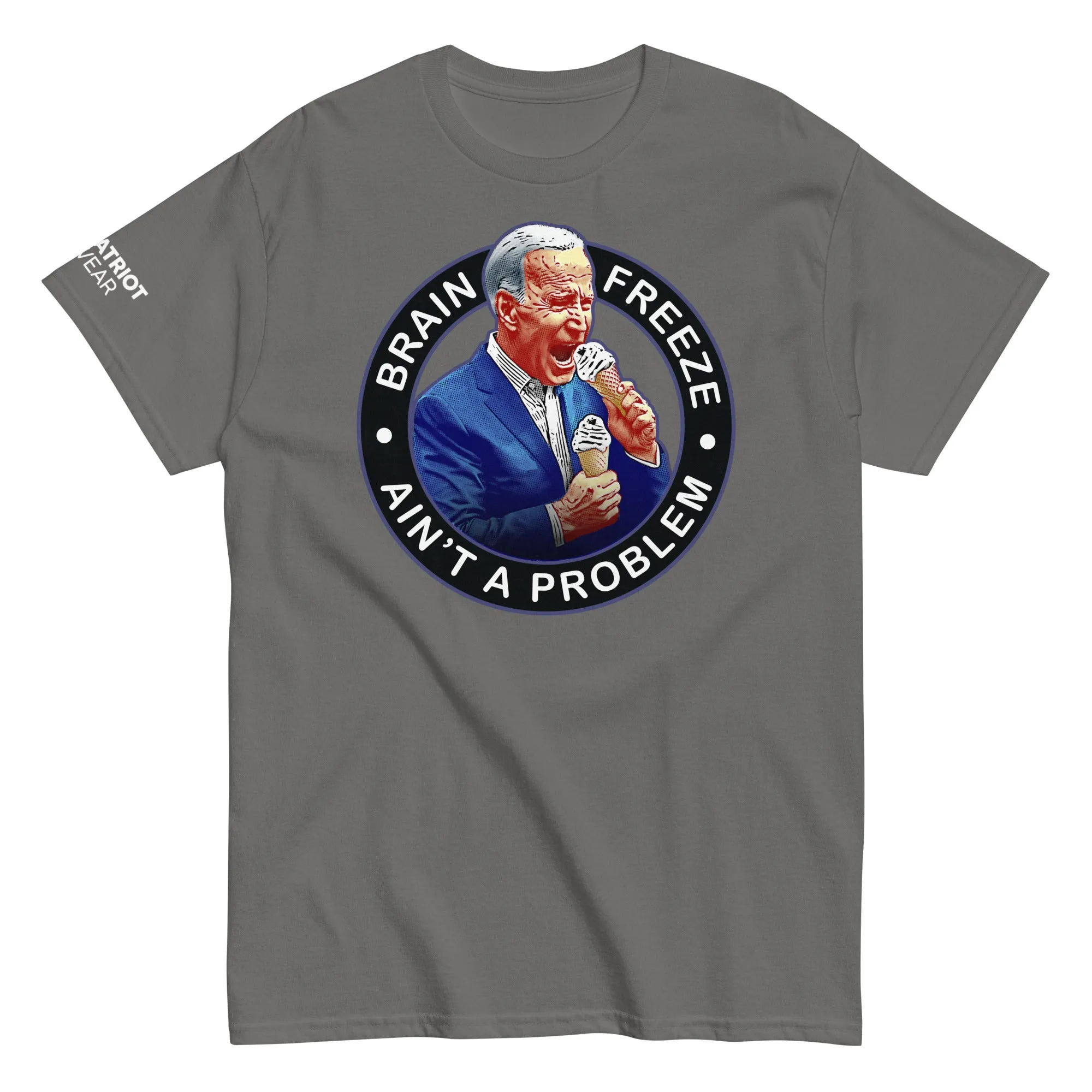 Brain Freeze Aint a Problem Biden Shirt