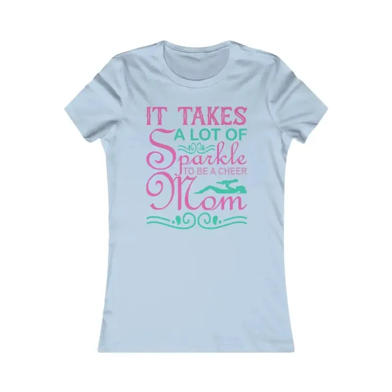 Cheer Mom Favorite Tee Chic Style on Sidelines