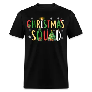 Christmas - Christmas Squad - Family Shirts Men, Woman Christmas T Shirts