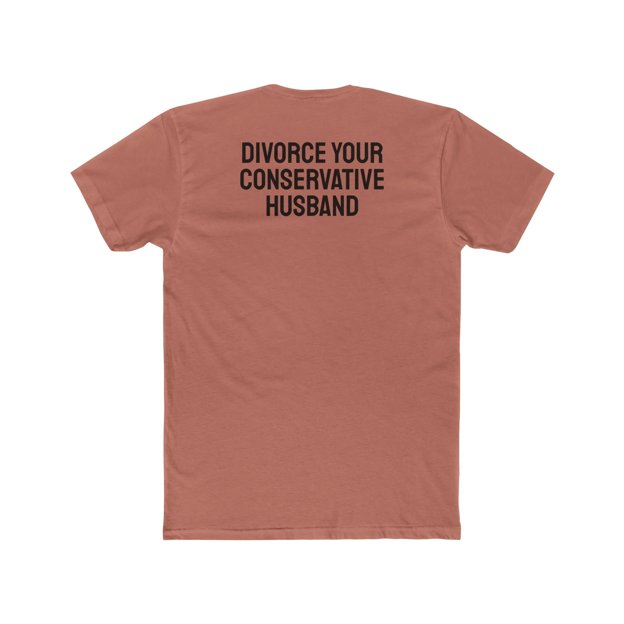Divorce Your Conservative Husband - Unisex Cotton Crew Tee