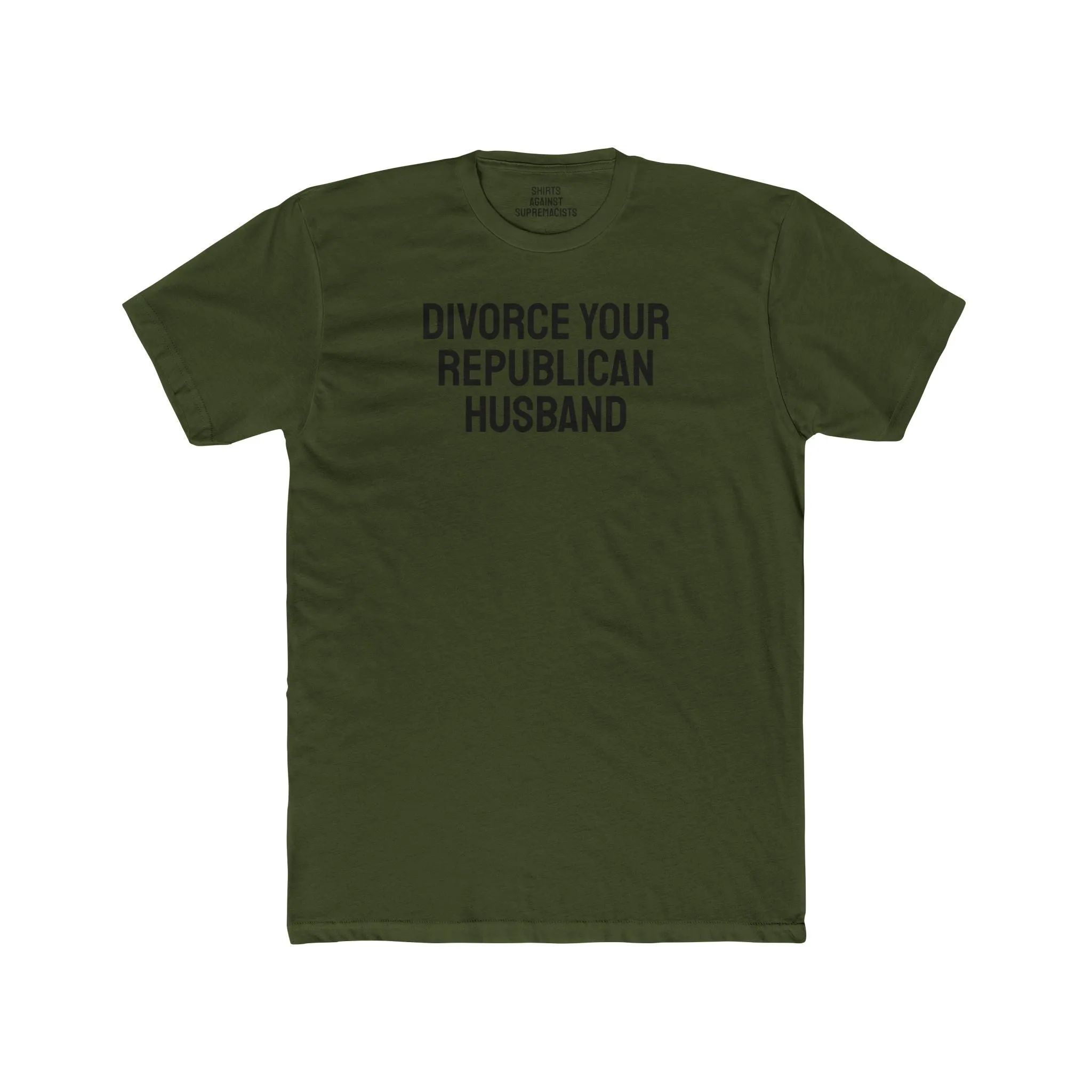 Divorce Your Republican Husband - Unisex Cotton Crew Tee