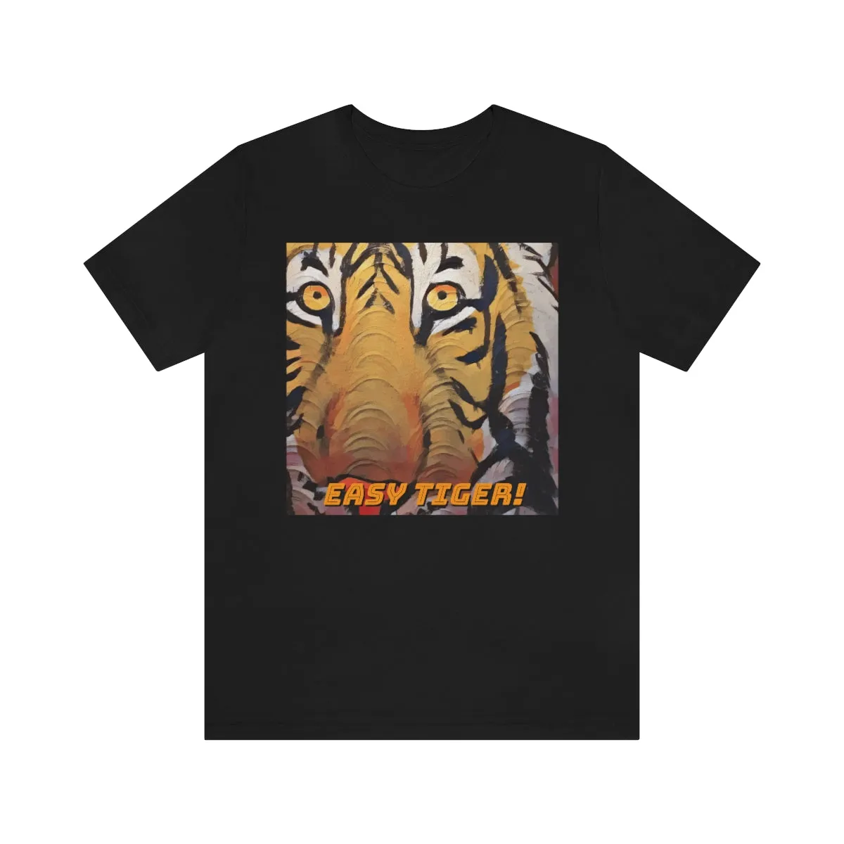 EASY TIGER! Short Sleeve Tee