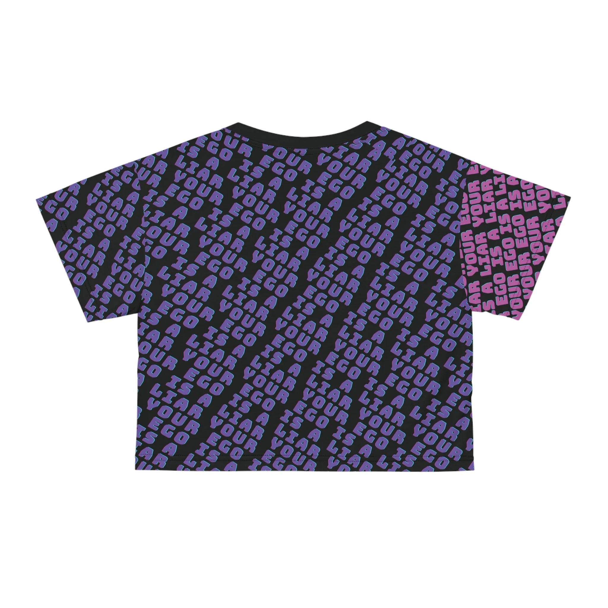 Ego is a Liar Crop tee