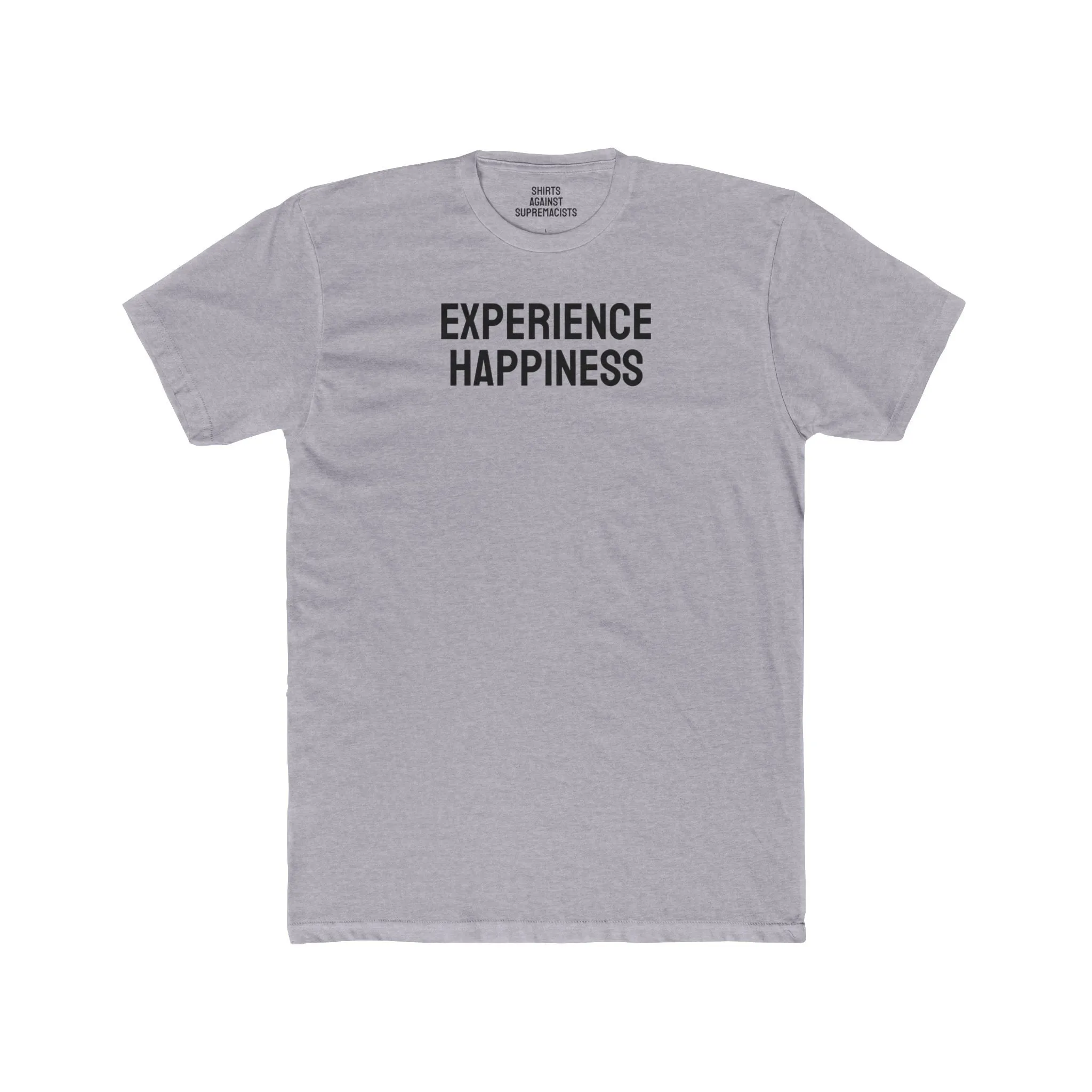 Experience Happiness - Unisex Cotton Crew Tee
