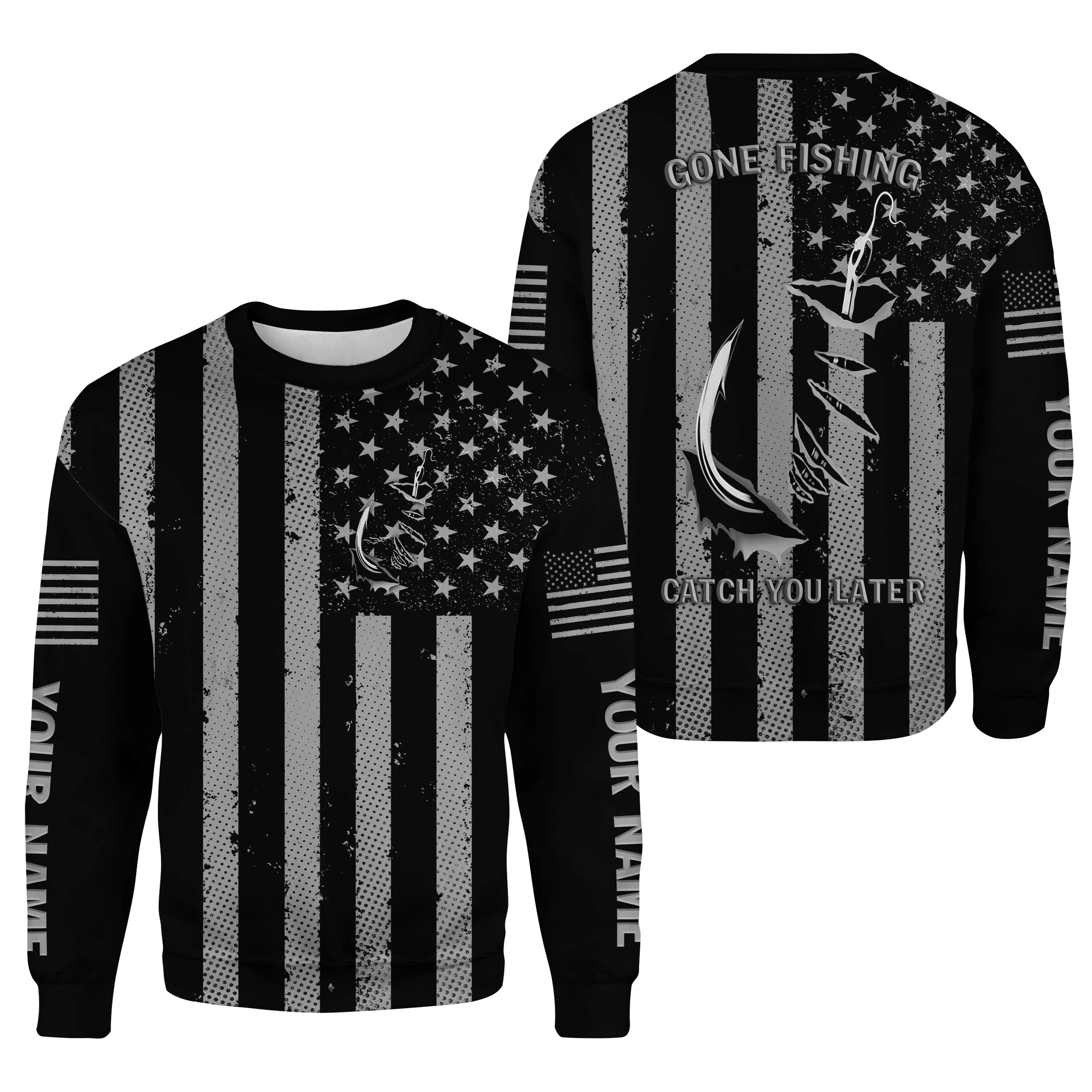 Gone fishing catch you later American flag Patriot fish hook Custom Sweatshirt NPQ398
