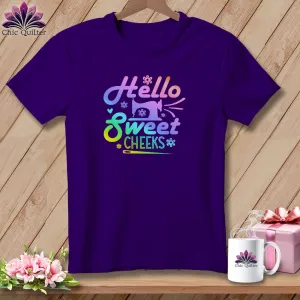 Hello Sweet Cheeks ~ Relaxed Fit Tee
