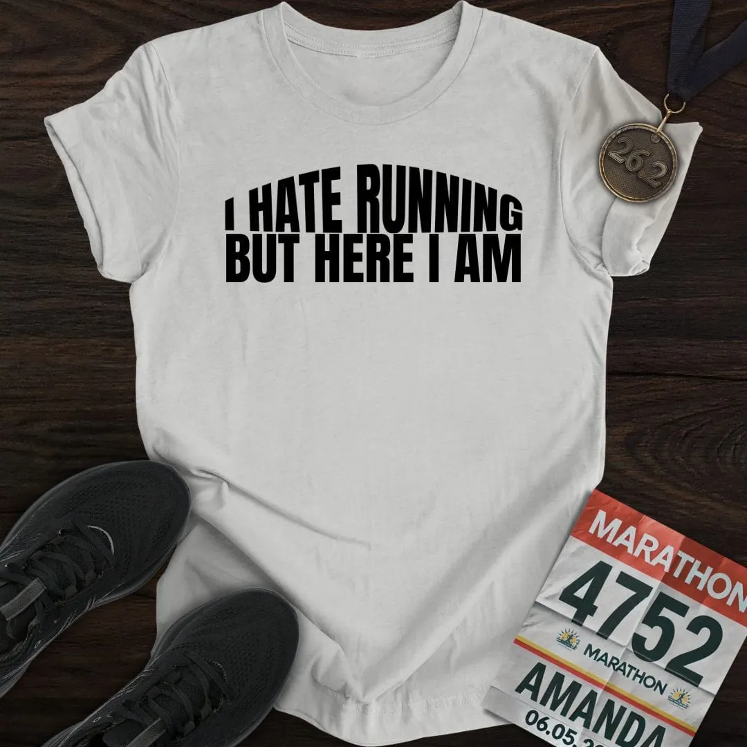I Hate Running -2- T-Shirt