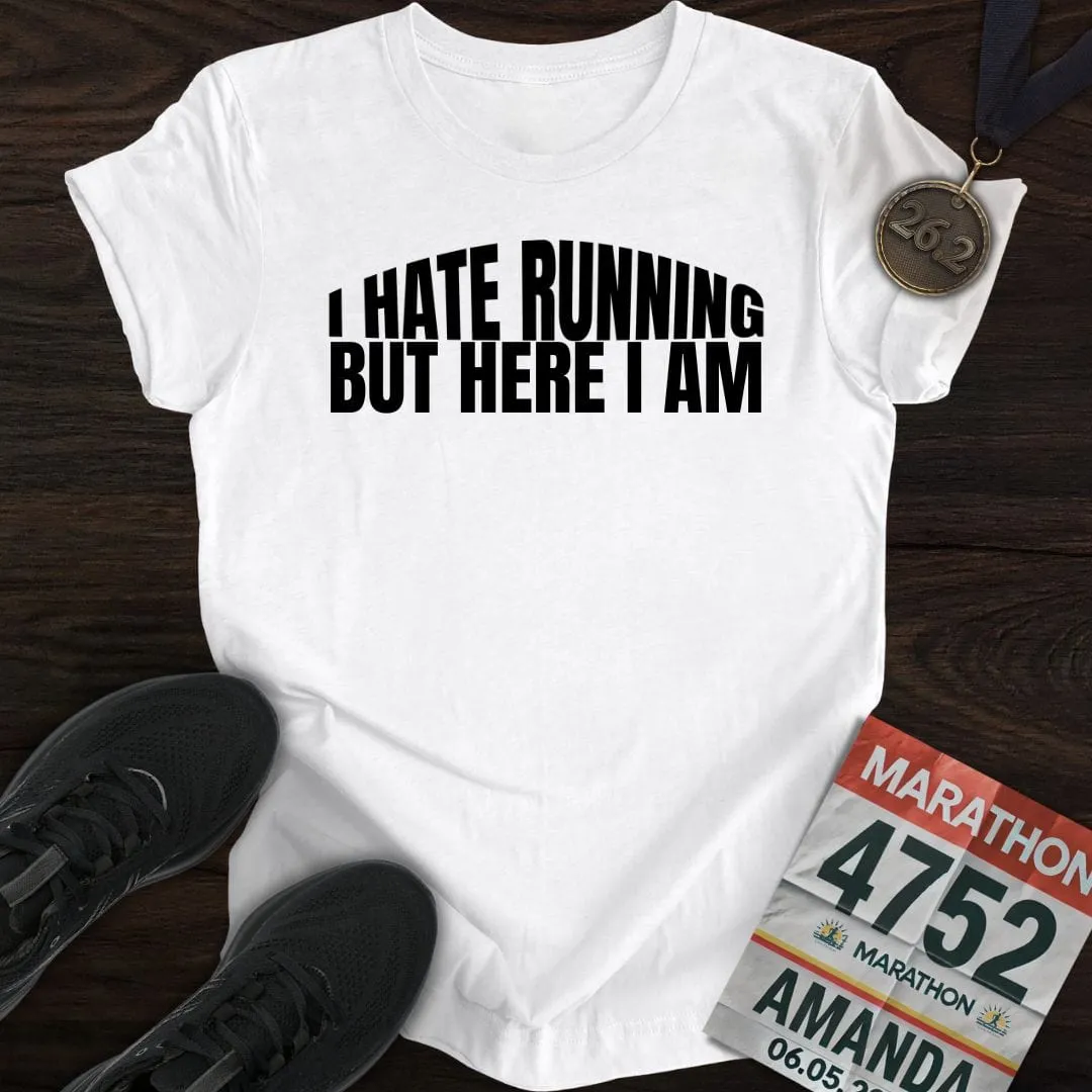 I Hate Running -2- T-Shirt