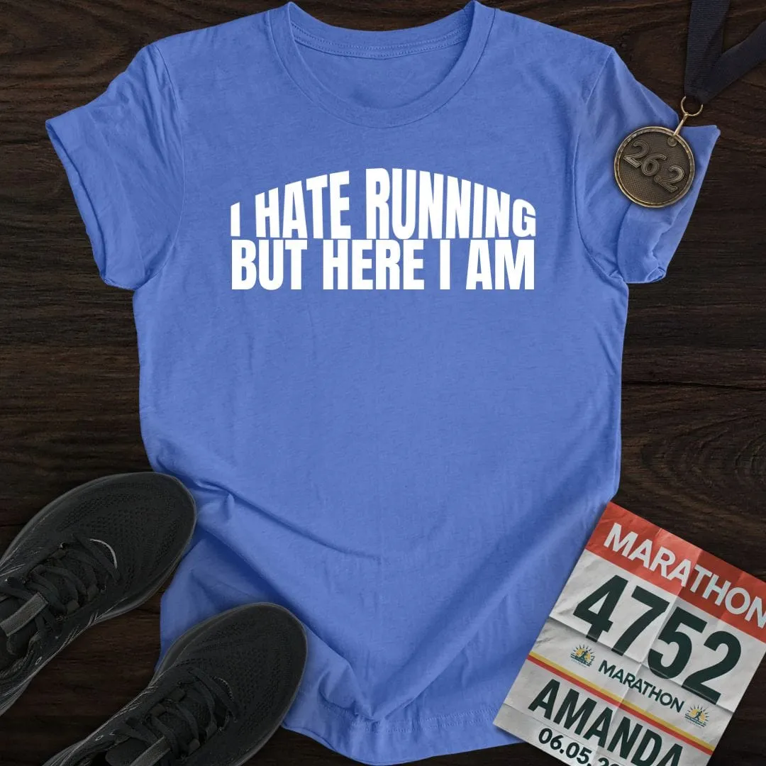 I Hate Running -2- T-Shirt