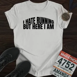 I Hate Running -2- T-Shirt