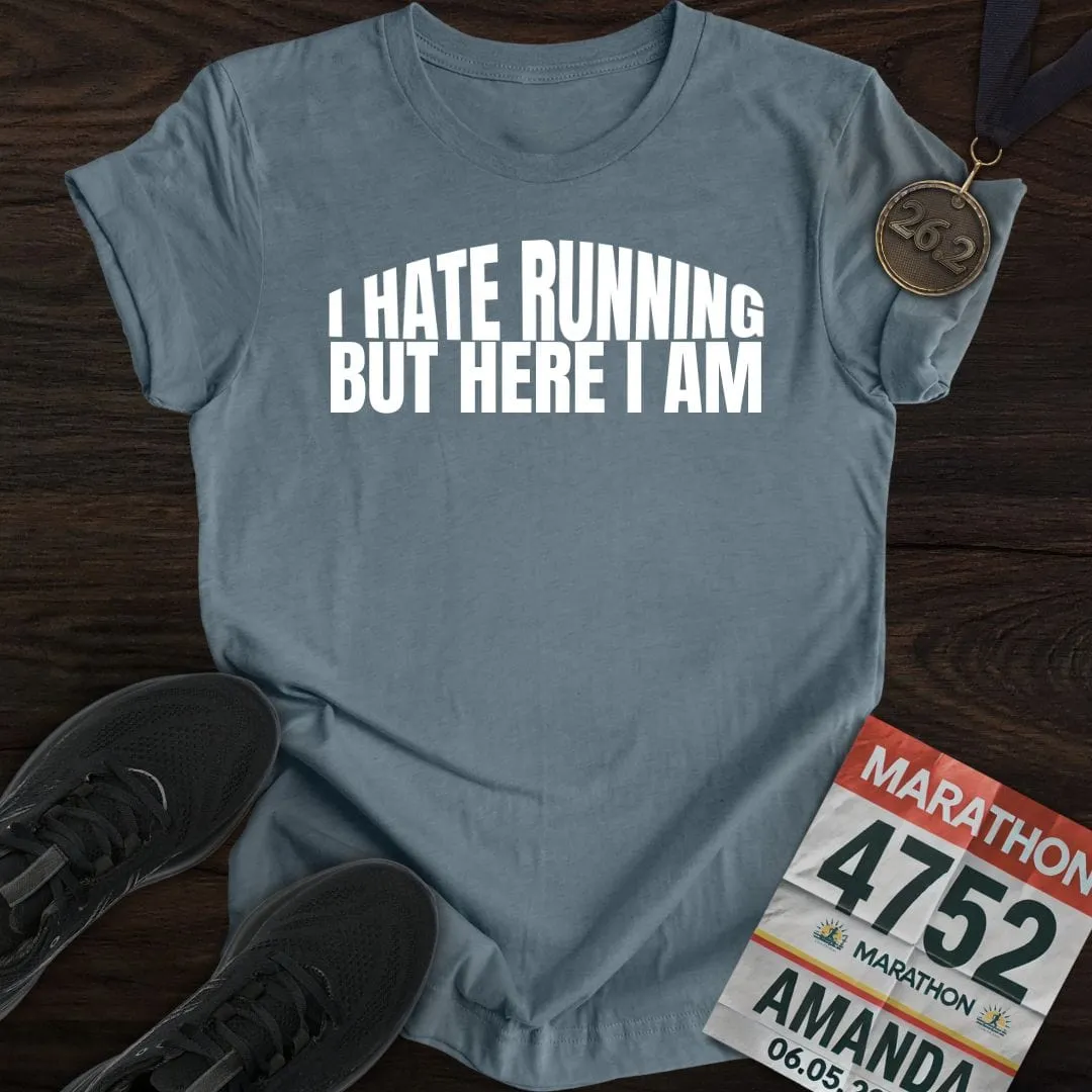 I Hate Running -2- T-Shirt