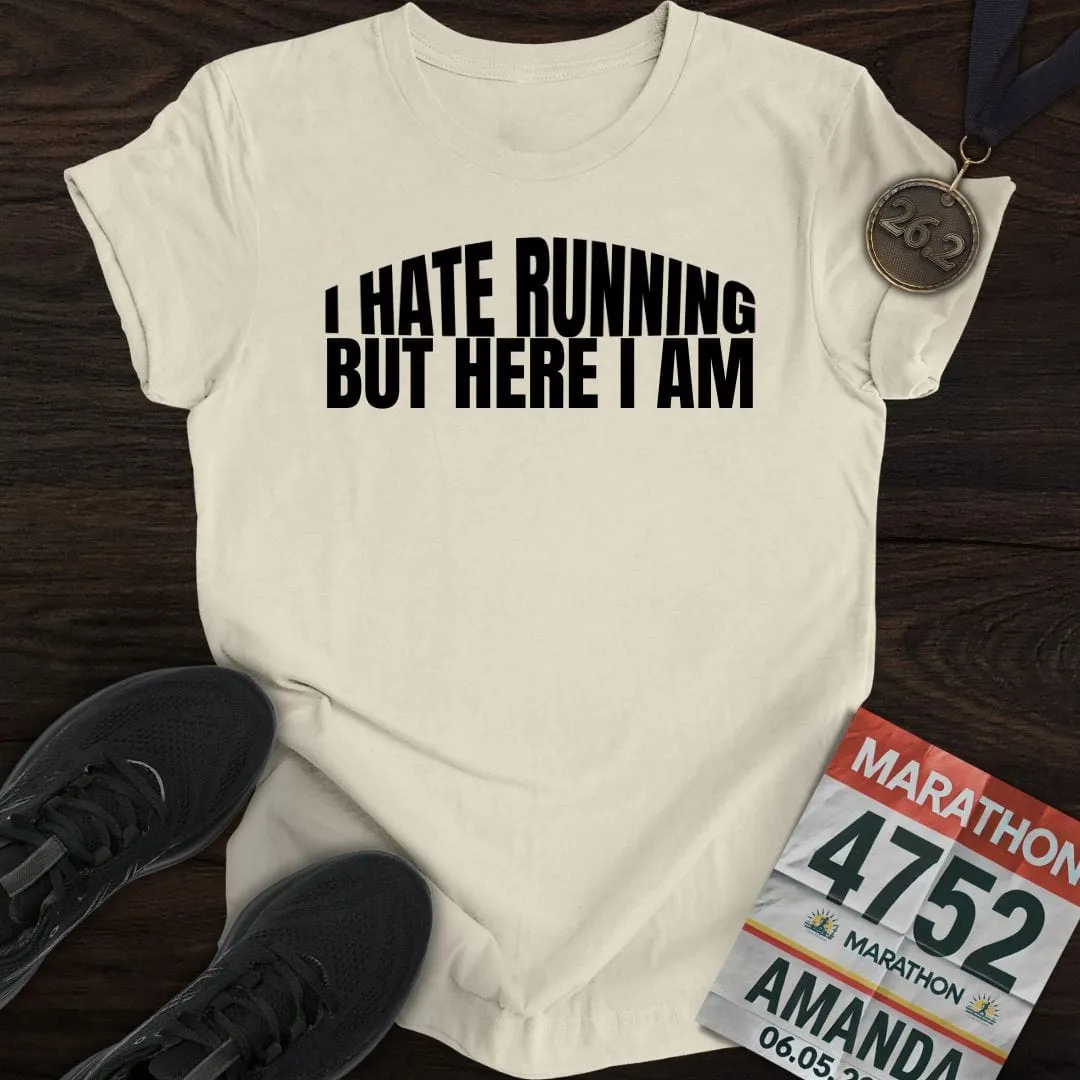 I Hate Running -2- T-Shirt