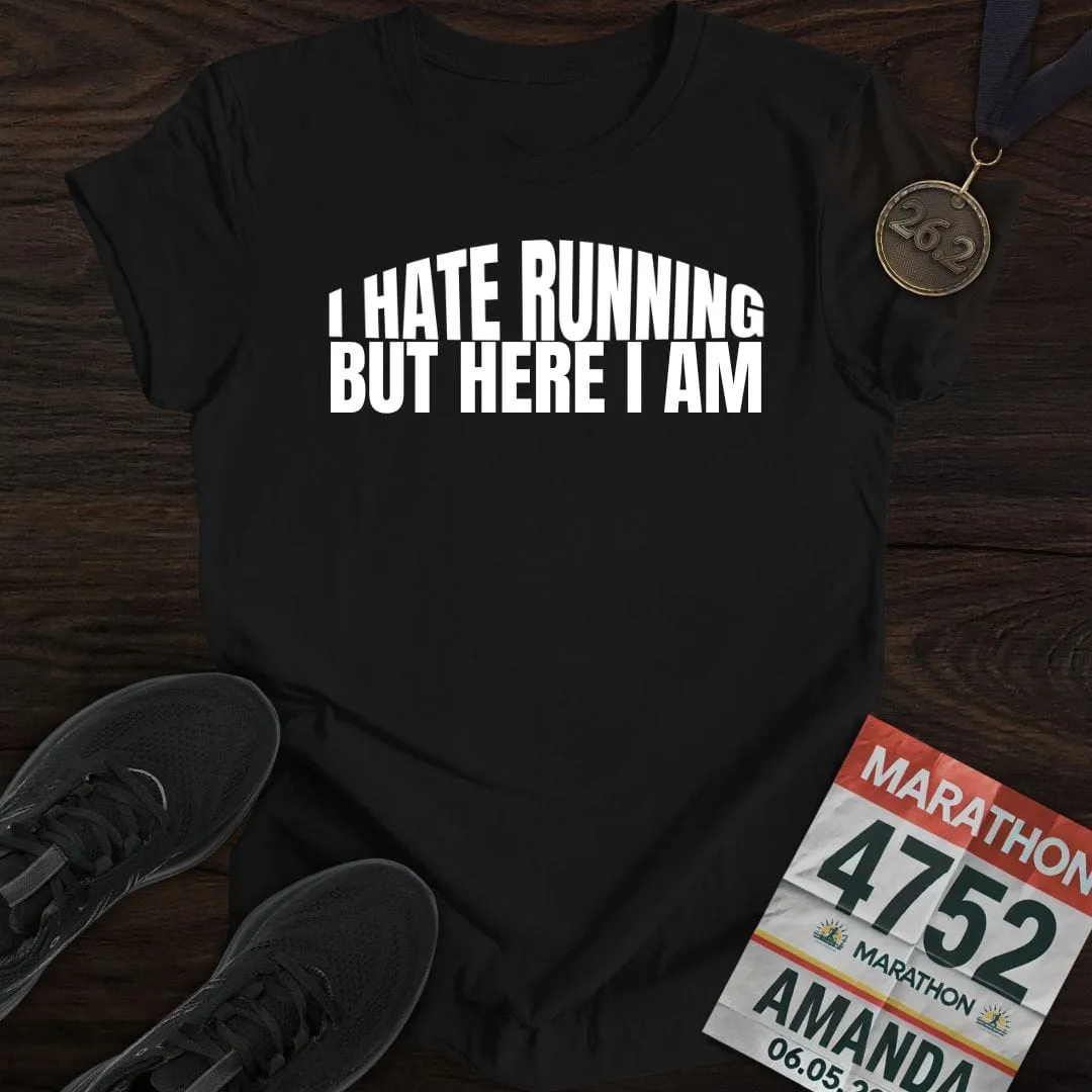 I Hate Running -2- T-Shirt