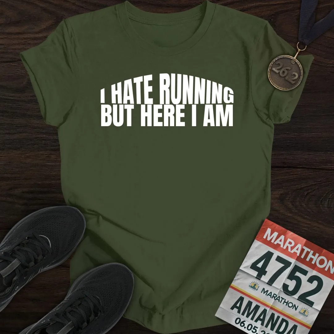 I Hate Running -2- T-Shirt