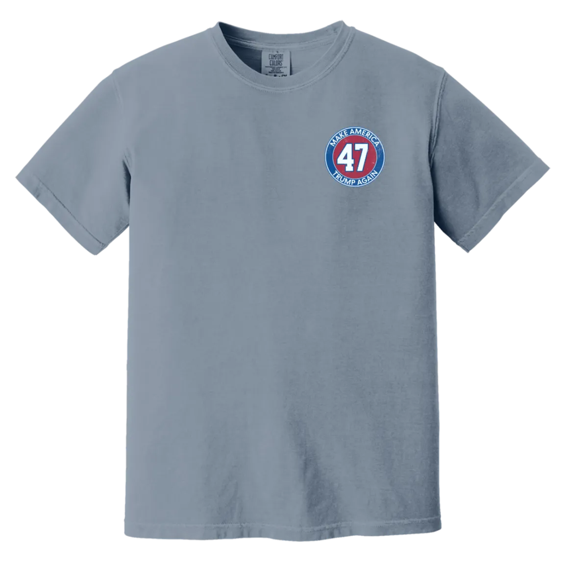 Make America Trump Again 47 Comfort Colors Tee – Patriotic Apparel