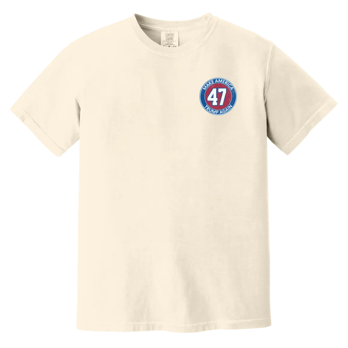 Make America Trump Again 47 Comfort Colors Tee – Patriotic Apparel