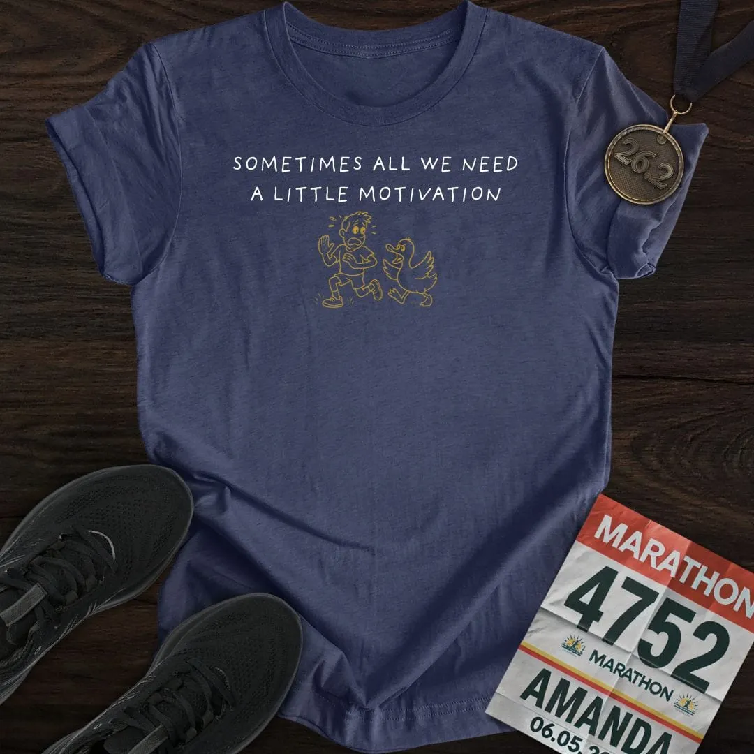 Motivated Like a Duck T-Shirt
