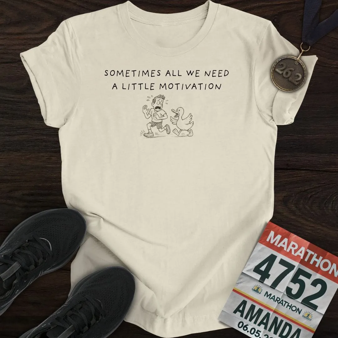 Motivated Like a Duck T-Shirt