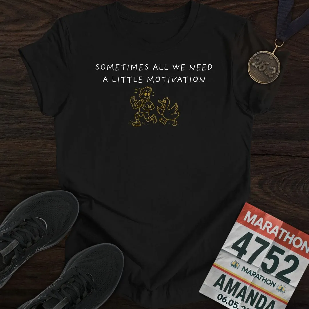 Motivated Like a Duck T-Shirt