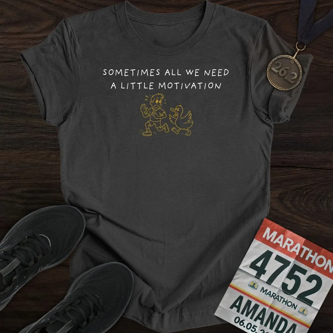 Motivated Like a Duck T-Shirt
