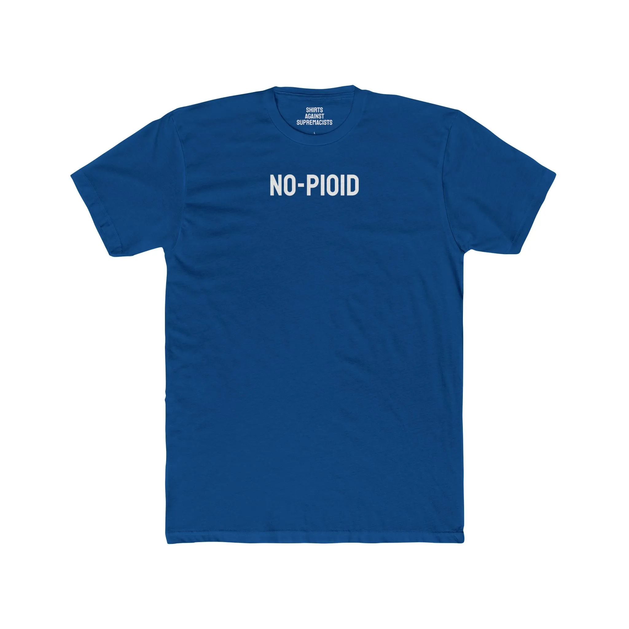 No-Pioid - Unisex Cotton Crew Tee