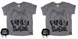 Pinky Swear Matching Kid's Tees Or Bodysuits