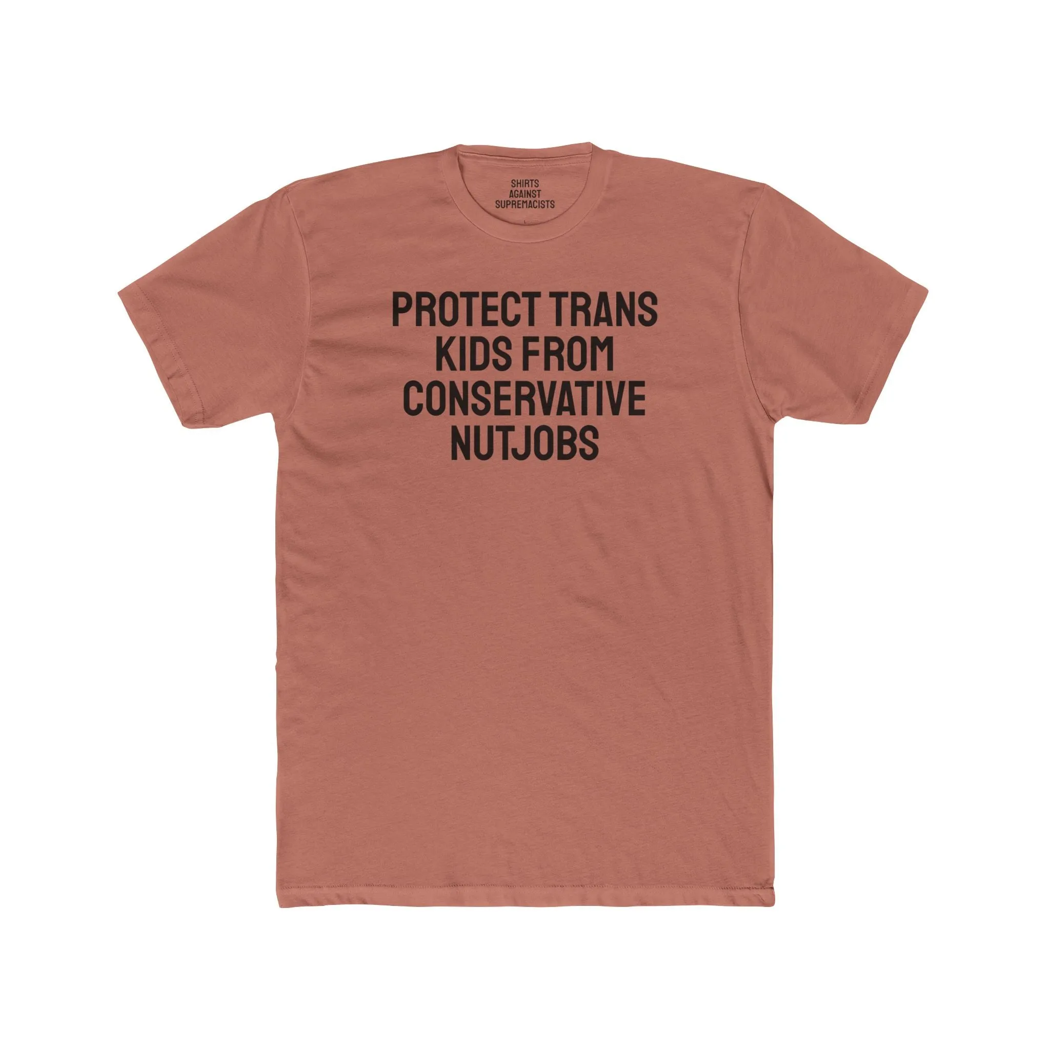Protect Trans Kids From Conservative Nutjobs - Unisex Cotton Crew Tee