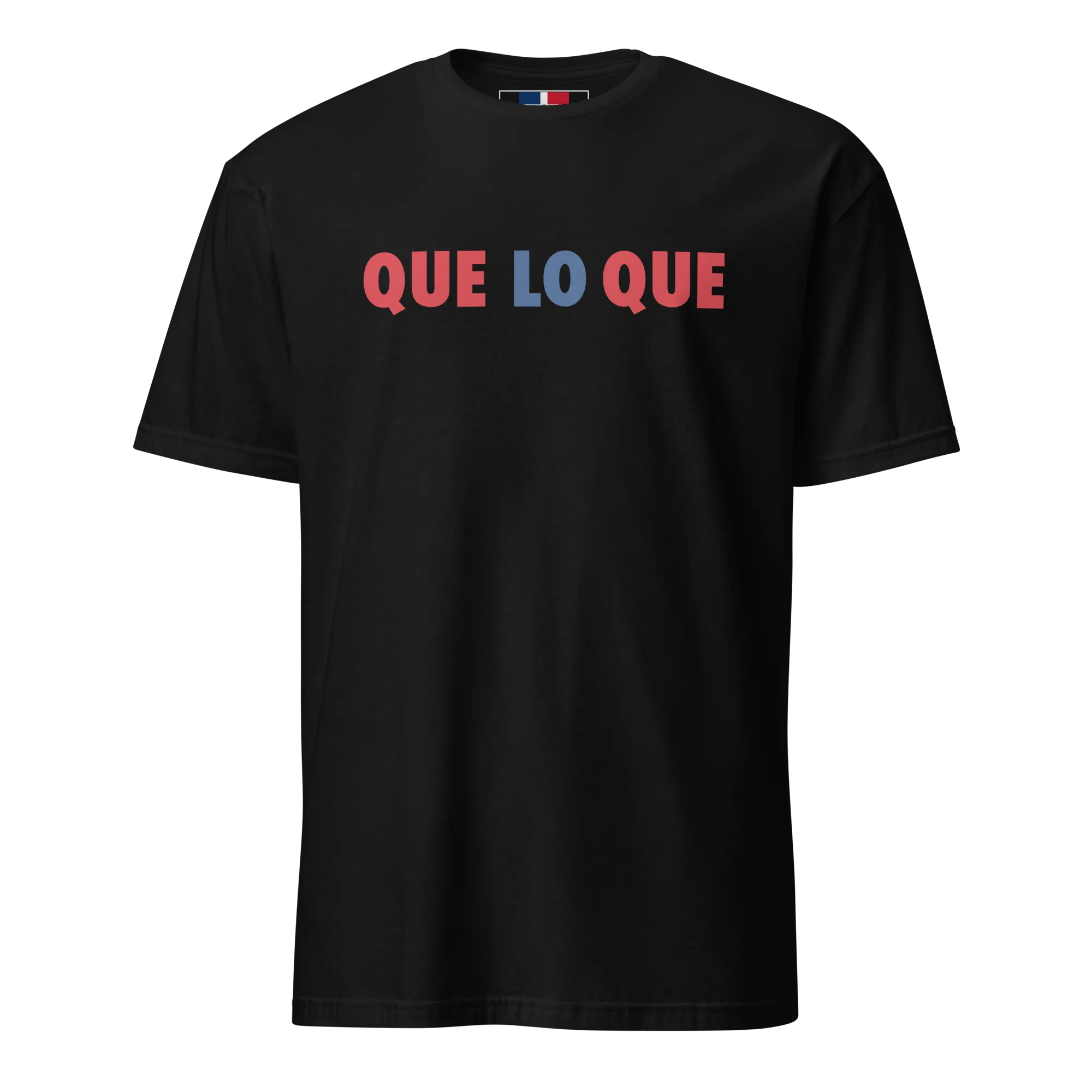 Que Lo Que Unisex Dominican T-Shirt