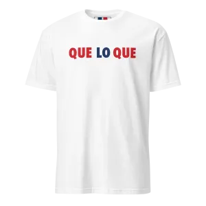 Que Lo Que Unisex Dominican T-Shirt