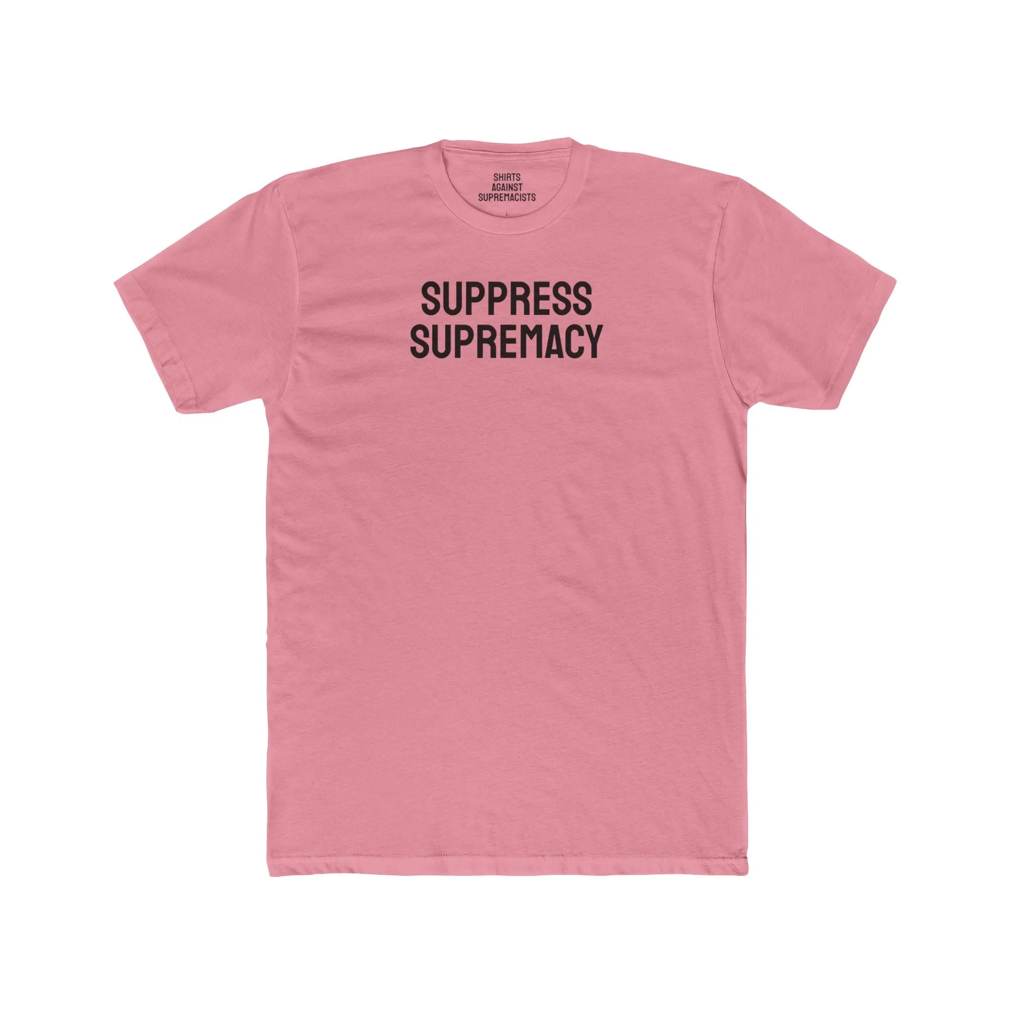Suppress Supremacy - Unisex Cotton Crew Tee