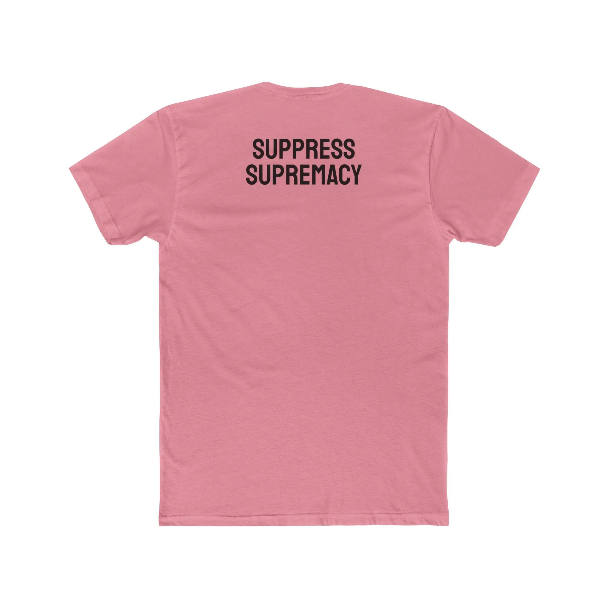 Suppress Supremacy - Unisex Cotton Crew Tee