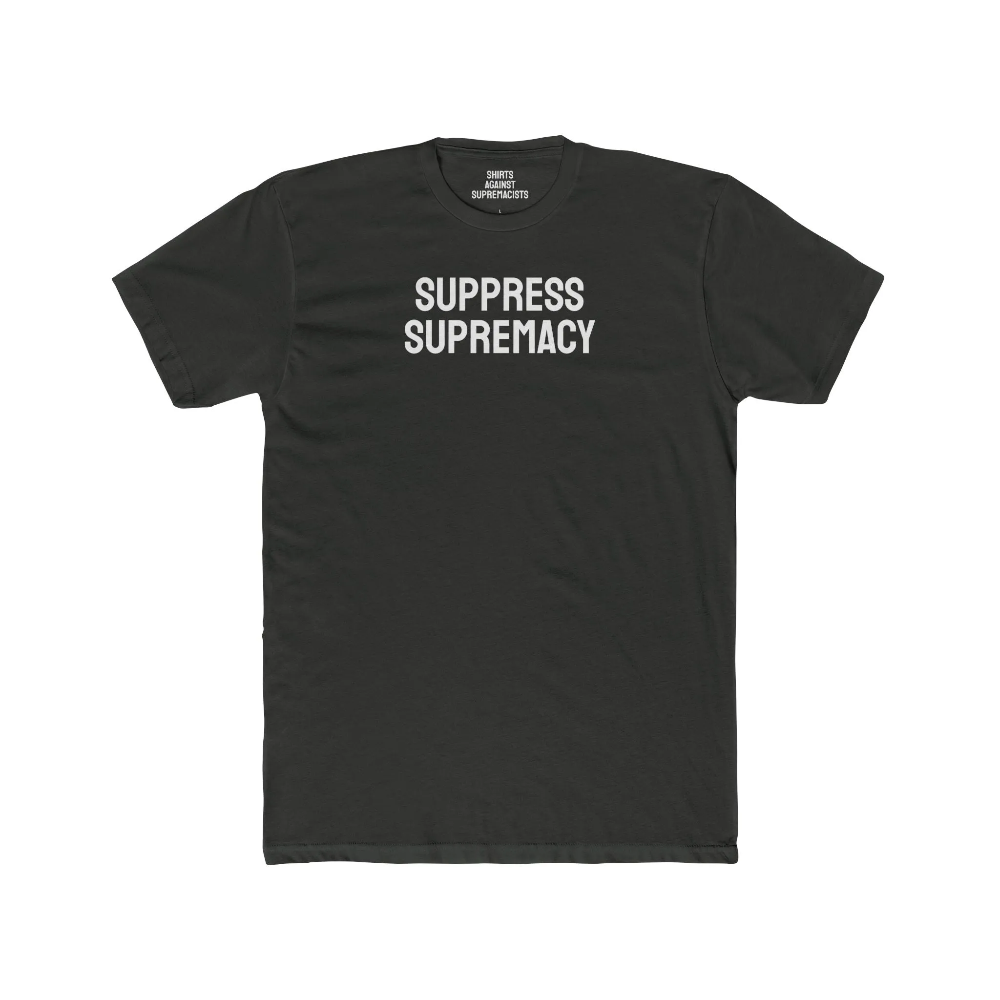 Suppress Supremacy - Unisex Cotton Crew Tee