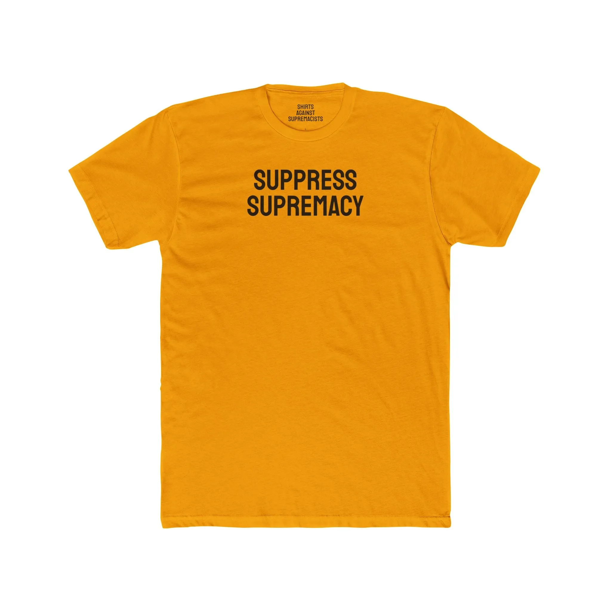 Suppress Supremacy - Unisex Cotton Crew Tee