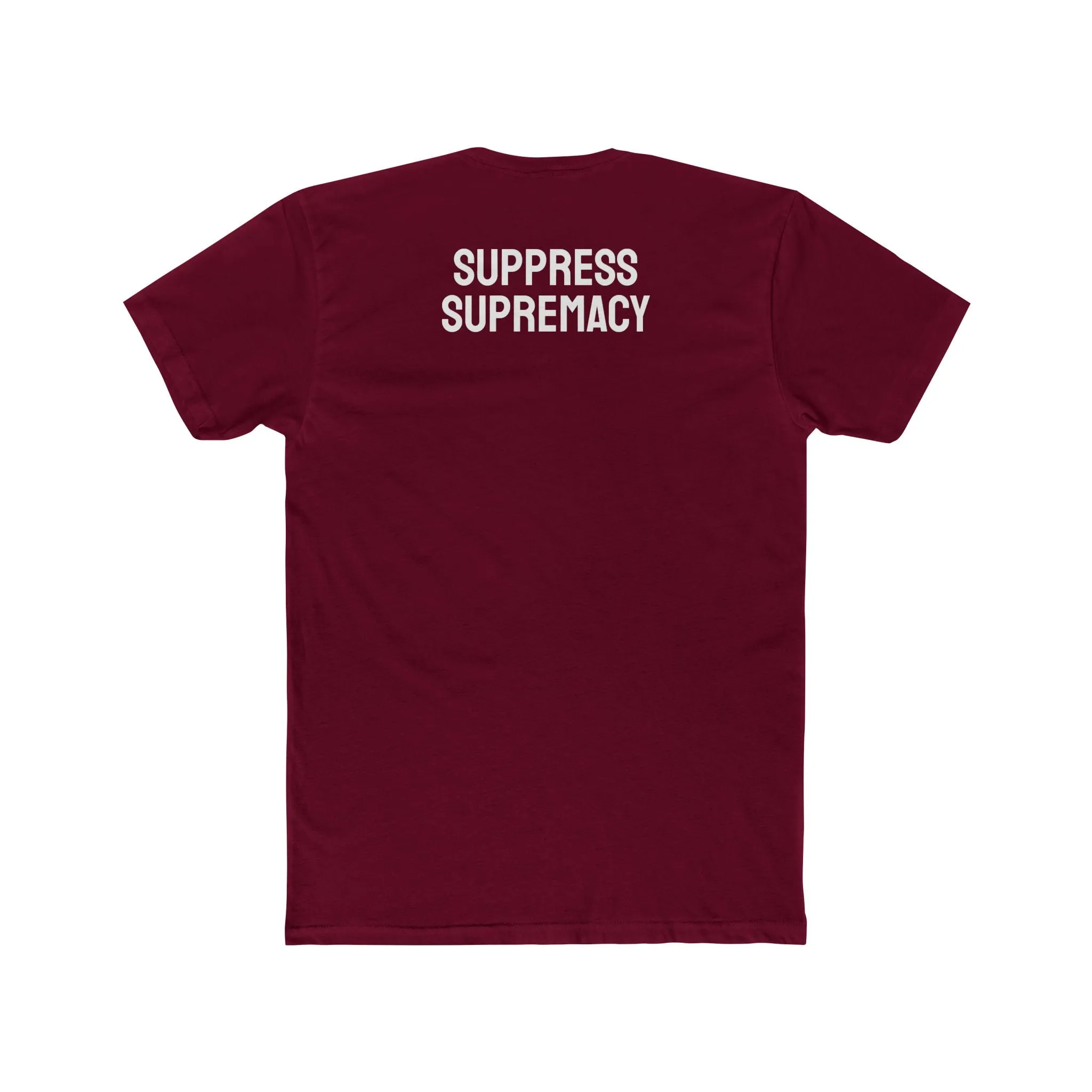 Suppress Supremacy - Unisex Cotton Crew Tee