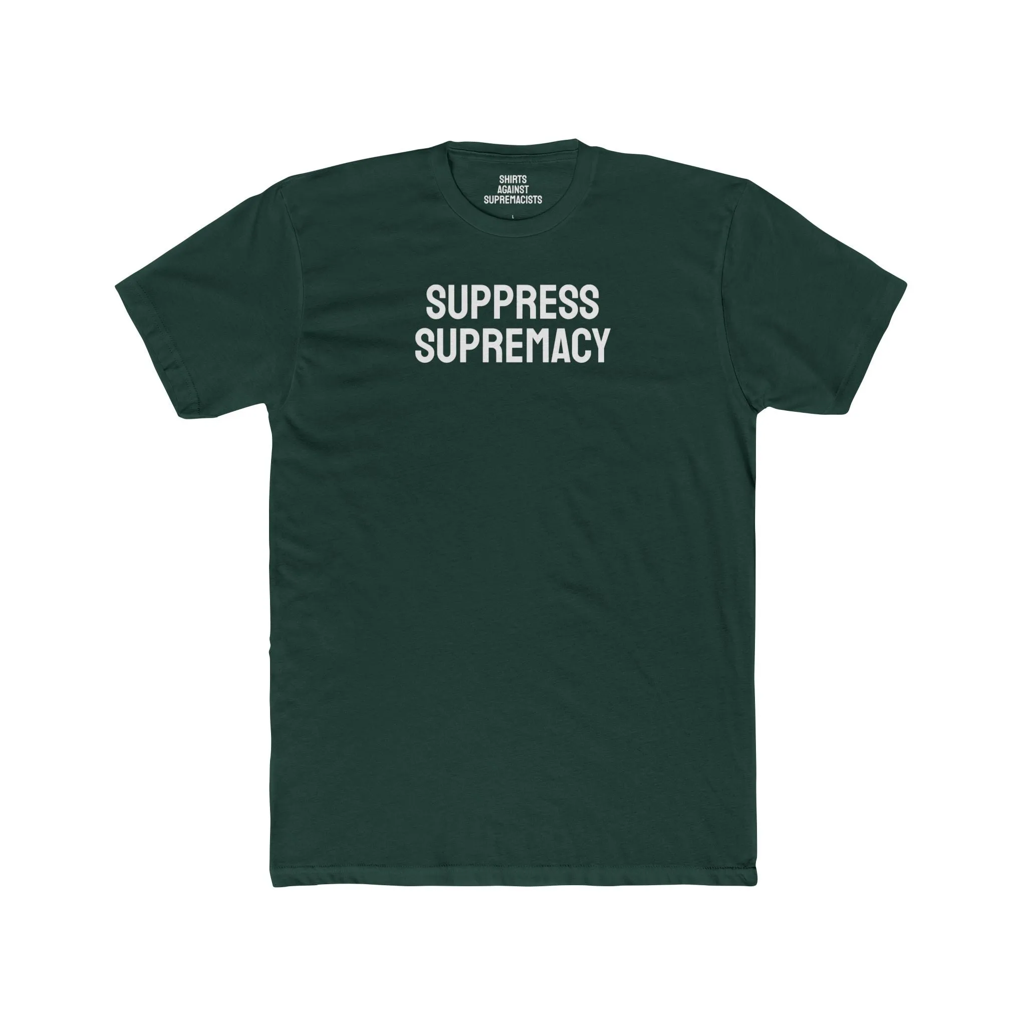 Suppress Supremacy - Unisex Cotton Crew Tee