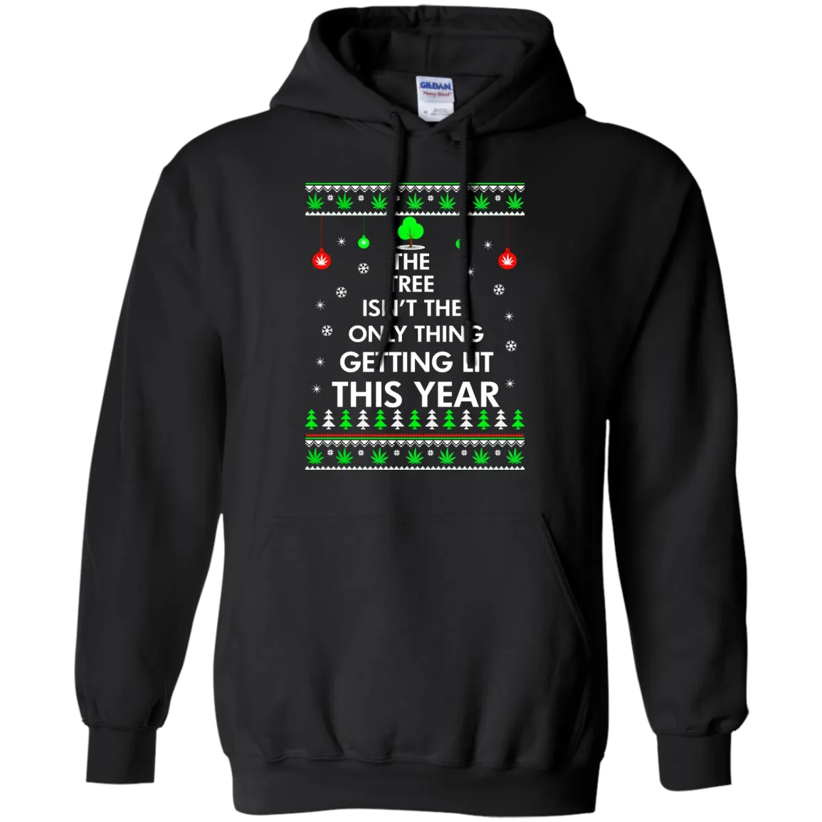 The Tree Isn't The Only Thing Getting Lit Sweater, Shirt, Hoodie