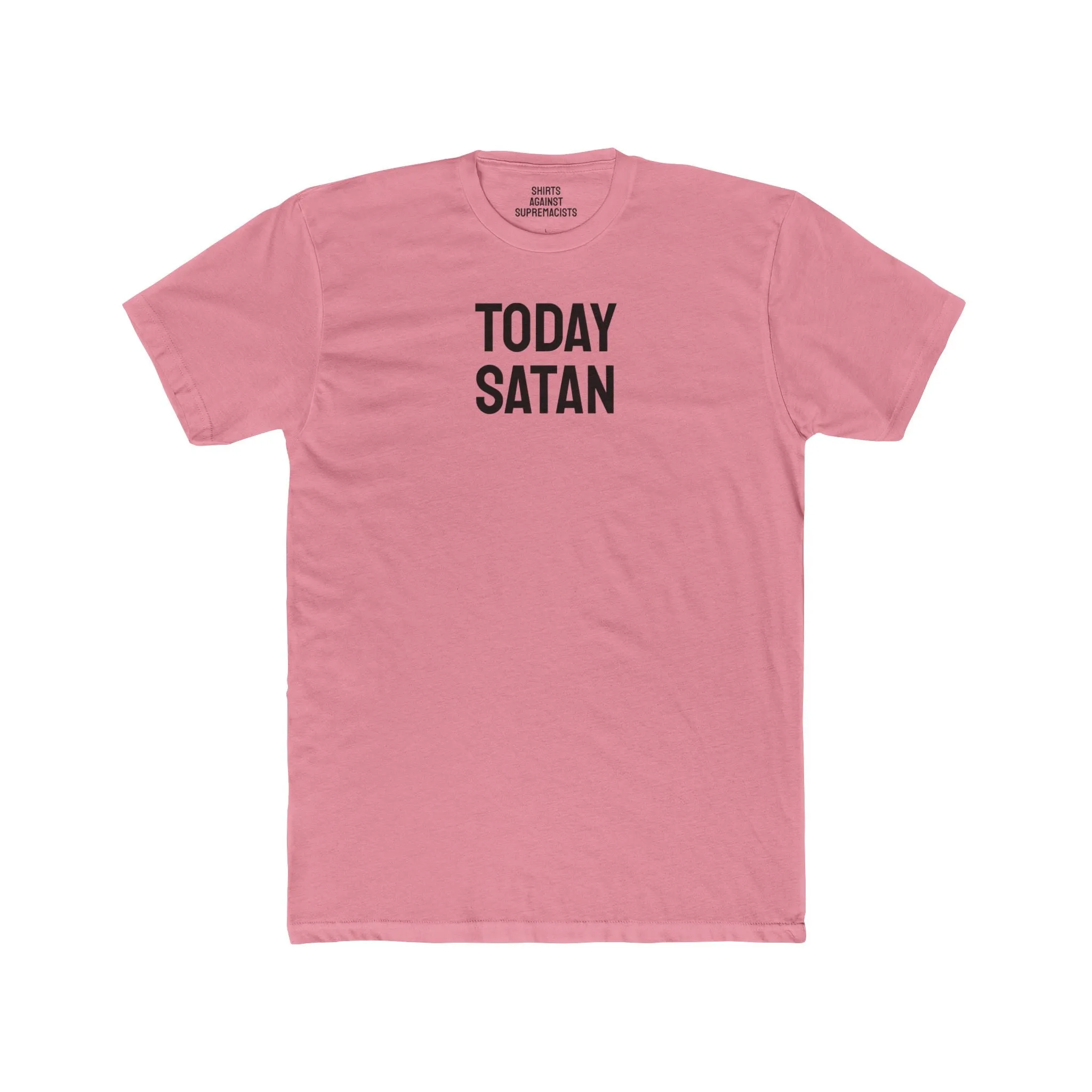 Today Satan - Unisex Cotton Crew Tee