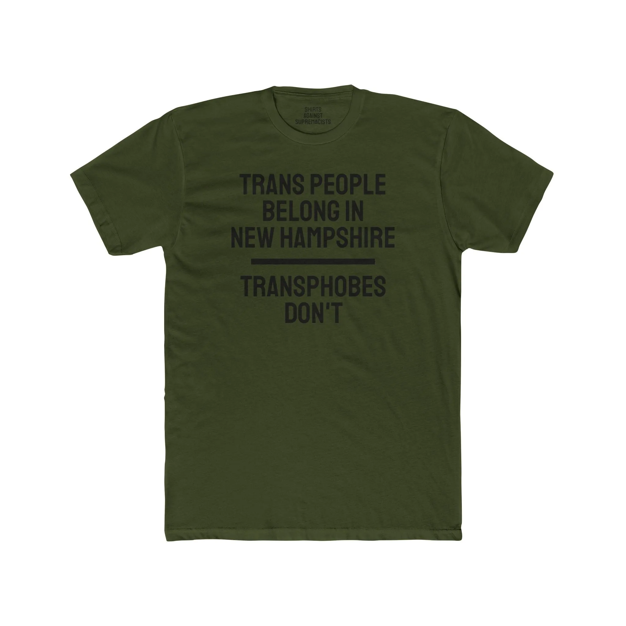 Trans People Belong In New Hampshire Transphobes Don't - Unisex Cotton Crew Tee