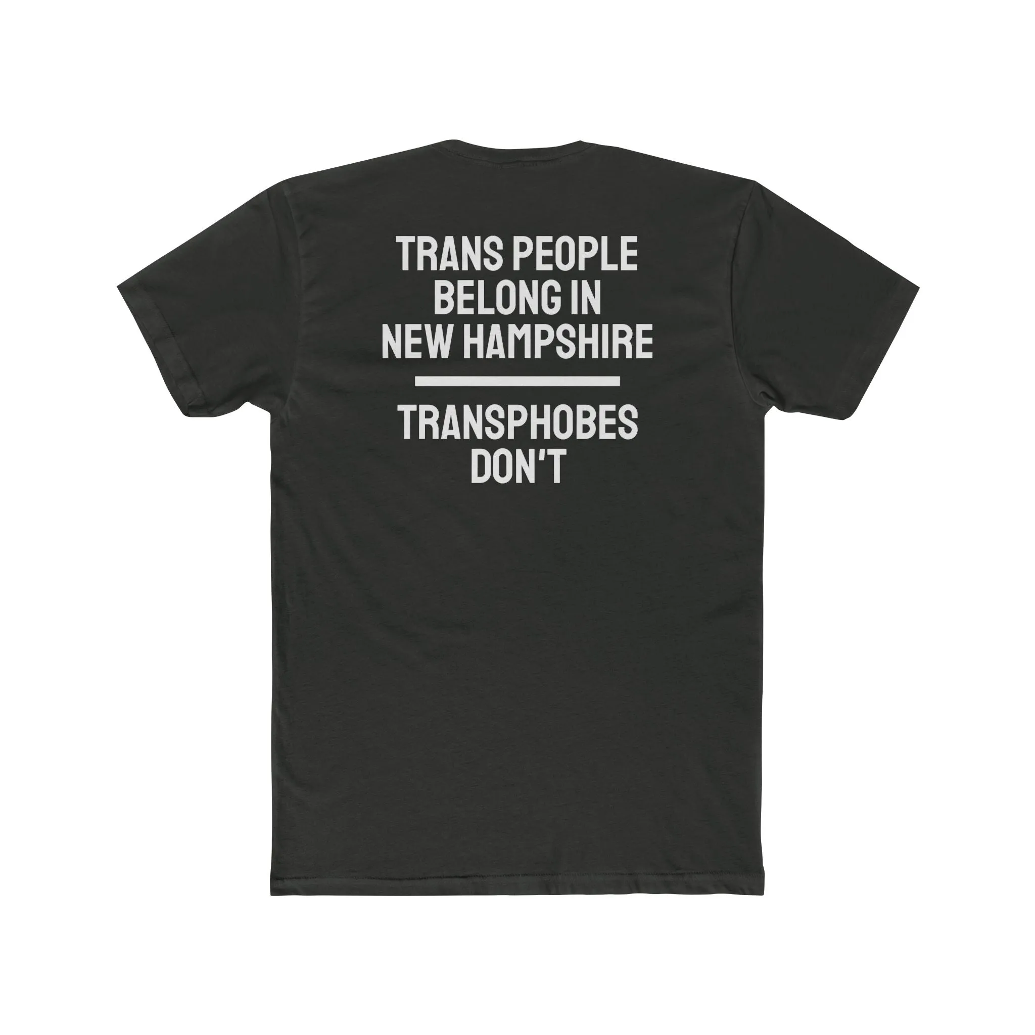 Trans People Belong In New Hampshire Transphobes Don't - Unisex Cotton Crew Tee