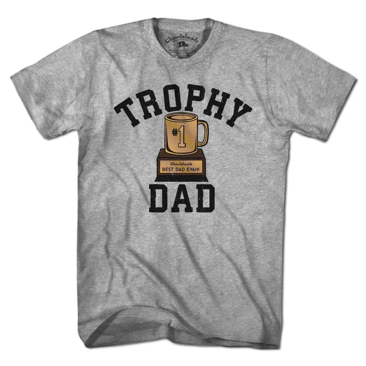 Trophy Dad T-Shirt