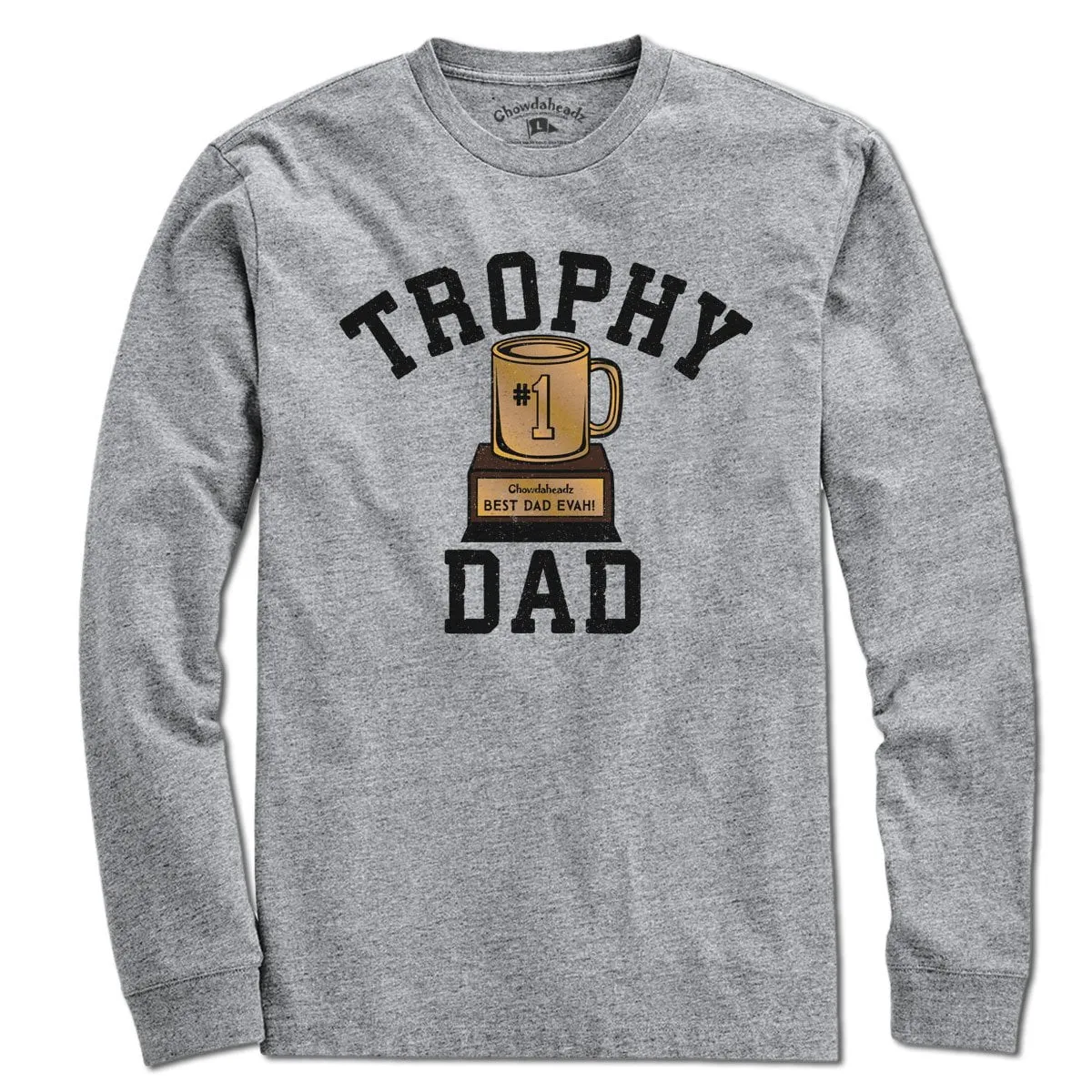 Trophy Dad T-Shirt