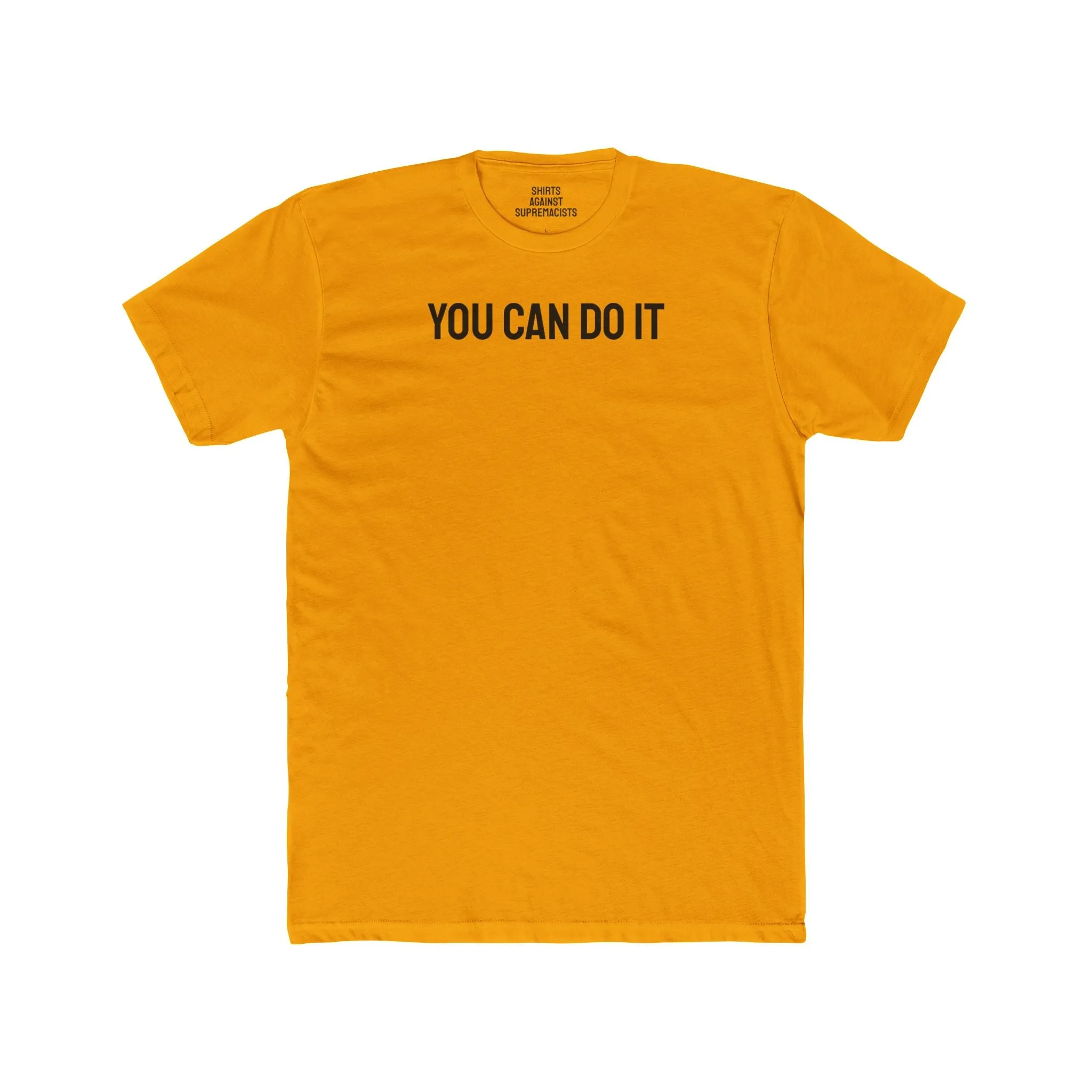 You Can Do It - Unisex Cotton Crew Tee