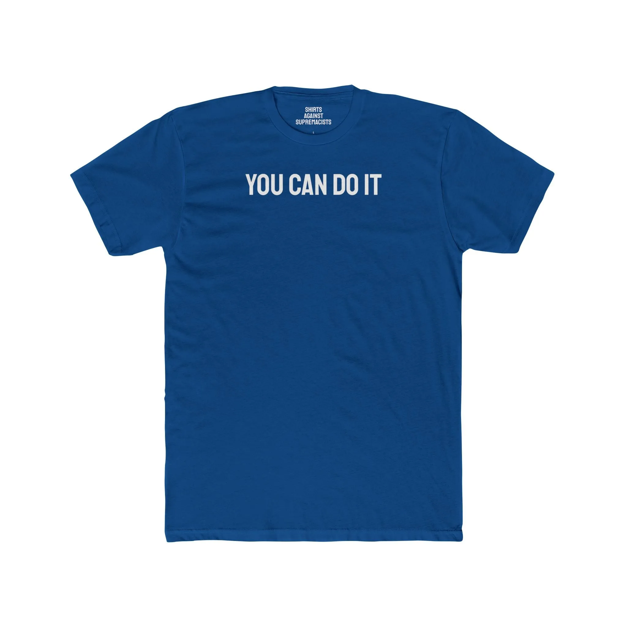 You Can Do It - Unisex Cotton Crew Tee